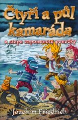 kniha Čtyři a půl kamaráda a stopa zapomenuté ponožky, BB/art 2006