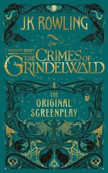 kniha Fantastic Beasts: The Crimes of Grindelwald The original screenplay, Little Brown & Co. 2018