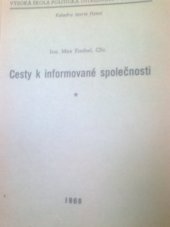 kniha Cesty k informované společnosti, Vys. škola polit. ÚV KSČ 1968