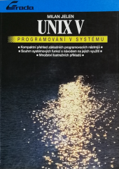 kniha UNIX V - programování v systému, Grada 1993