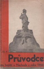 kniha Průvodce po bojišti u Náchoda z roku 1866, s.n. 1936