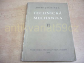 kniha Technická mechanika pro vyšší průmyslové školy i pro praxi. Díl druhý, - Dynamika tuhých těles, Technicko-vědecké vydavatelství 1952