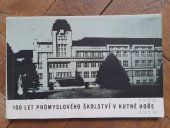 kniha 100 let průmyslového školství v Kutné Hoře., Středí průmyslová škola v Kutné Hoře. 1970