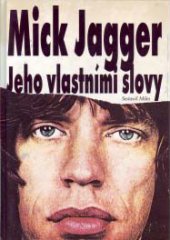 kniha Mick Jagger Jeho vlastními slovy, Champagne avantgarde 1993