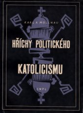 kniha Hříchy politického katolicismu Pravá tvář církevní hierarchie, SNPL 1960