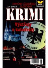 kniha Výstřely u katedrály export českého zločinu, Víkend  2002