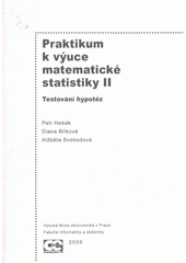 kniha Praktikum k výuce matematické statistiky II testování hypotéz, Oeconomica 2009