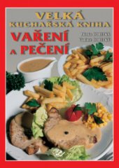 kniha Velká kuchařská kniha vaření a pečení, Knižní expres 2006