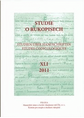 kniha Studie o rukopisech = Studien über Handschriften = Etudes codicologiques., Masarykův ústav - Archiv Akademie věd ČR, Komise pro soupis a studium rukopisů 2012