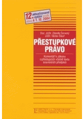 kniha Přestupkové právo komentář k zákonu o přestupcích včetně textu souvisících předpisů : podle právního stavu k 1.10.2004, Linde 2004
