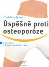 kniha Úspěšně proti osteoporóze preventivní a bolest zmírňující cvičení, Beta-Dobrovský 2006