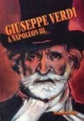 kniha Giuseppe Verdi a Napoleon III., Svět křídel 2003