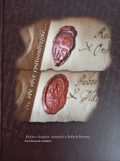 kniha "... obe obce svatoondrejské..." Kniha o krajine, dejinách a ľuďoch Brusna, Obec Brusno 2014
