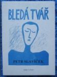 kniha Bledá tvář básně z let 1984-1992, Veselý výlet 1996