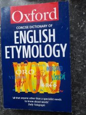 kniha Oxford Concise Dictionary of English Etymology, Oxford University Press 1996