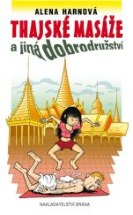 kniha Thajské masáže a jiná dobrodružství, Brána 2011