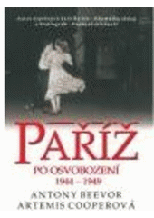 kniha Paříž po osvobození 1944-1949, Beta 2007