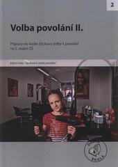 kniha Volba povolání II. [přípravy do hodin Výchovy volby k povolání na 2. stupni ZŠ, Raabe 
