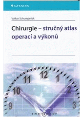 kniha Chirurgie - stručný atlas operací a výkonů, Grada 2013