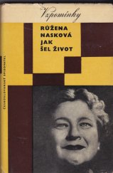 kniha Jak šel život paměti a zápisky, Československý spisovatel 1965