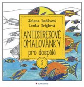 kniha Antistresové omalovánky pro dospělé 3, Grada 2016