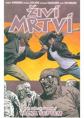 kniha Živí mrtví 27. - Válka šeptem, Crew 2018