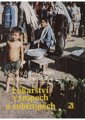 kniha Lékařství v tropech a subtropech, Avicenum 1984