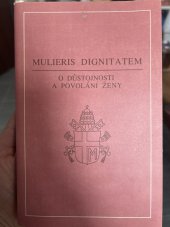 kniha Mulieris dignitatem apoštolský list papeže Jana Pavla II. o důstojnosti a povolání ženy u příležitosti Mariánského roku, Zvon 1992