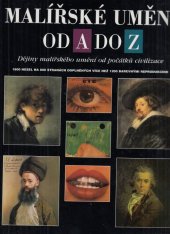 kniha Malířské umění od A do Z dějiny malířského umění od počátků civilizace, Rebo 1995