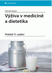 kniha Výživa v medicíně a dietetika, Grada 2015