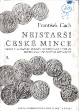 kniha Nejstarší české mince II. kniha , Česká numismatická společnost 1972