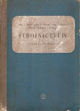 kniha Strojnictví 4. [díl], - Strojní součásti - Učební text pro nestrojnické prům. školy., SNTL 1955