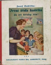 kniha První třída kašička Ukaž, jak hezky čteš, Vojtěch Šeba 1938