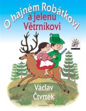kniha O hajném Robátkovi a jelenu Větrníkovi, Albatros 2018