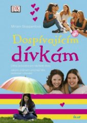 kniha Dospívajícím dívkám, Ikar 2010