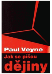 kniha Jak se píšou dějiny, Pavel Mervart 2010