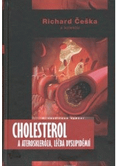 kniha Cholesterol a ateroskleróza, léčba dyslipidémií, Triton 2012
