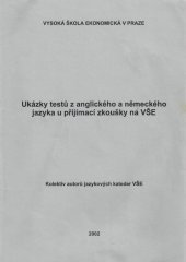 kniha Ukázky testů z anglického a německého jazyka u přijímací zkoušky na VŠE, Vysoká škola ekonomická 2000