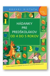 kniha Hádanky pre predškolákov od 4 do 5 rokov Rozvoj dieťaťa, Svojtka 2011