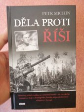 kniha Děla proti říši  Smutný příběh vojáka na východní frontě , Víkend  2013