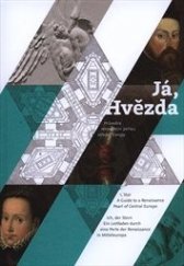 kniha Já, Hvězda Průvodce renesanční perlou Evropy, Památník národního písemnictví 2014