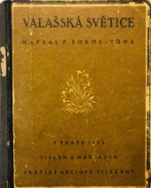 kniha Valašská světice původní román o třech knihách, Pražská akciová tiskárna 1922