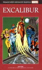 kniha Nejmocnější hrdinové Marvelu Excalibur, Hachette 2019