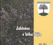 kniha Jabloňov v běhu dějin 1361-2011, Obec Jabloňov 2011