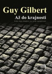 kniha Až do krajnosti kněz mezi mladými na okraji společnosti, Portál 2012