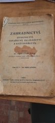 kniha Zahradnictví [ovocnictví, vinařství, zelinářství a květinářství], Minist. zemědělství 1924