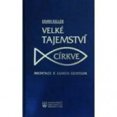 kniha Velké tajemství církve meditace k Lumen gentium, Karmelitánské nakladatelství 1995