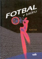 kniha Fotbal v taláru, Radix 2001