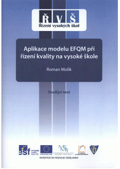 kniha Aplikace modelu EFQM při řízení kvality na vysoké škole studijní text, Univerzita Palackého v Olomouci 2011