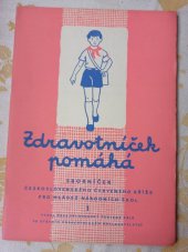 kniha Zdravotníček pomáhá Sborníček Čs. Červeného kříže pro mládež národních škol, SZdN 1957